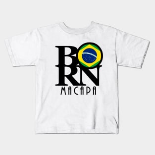 BORN Macapa Kids T-Shirt